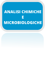 ANALISI CHIMICHE E  MICROBIOLOGICHE