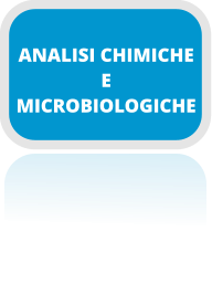 ANALISI CHIMICHE E  MICROBIOLOGICHE